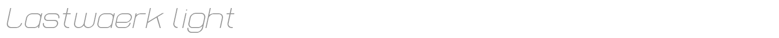 Lastwaerk font preview